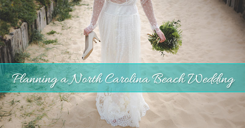 Plan Your Perfect Beach Wedding At Topsail Island