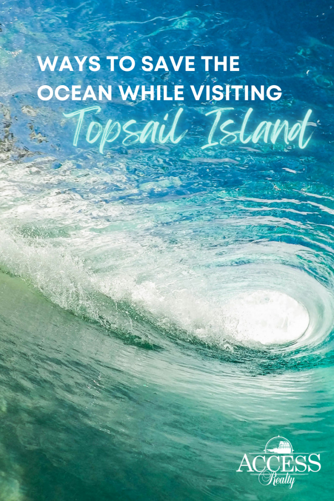 6 Ways to Save the Ocean While Visiting Topsail Island